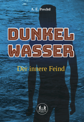 Dunkelwasser – Der innere Feind