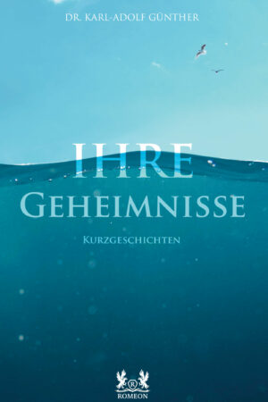 Ihre Geheimnisse