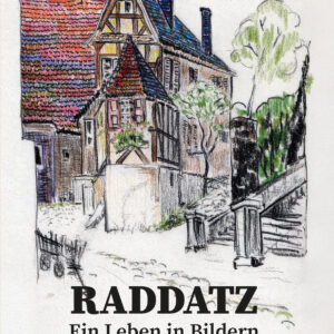 RADDATZ - Ein Leben in Bildern