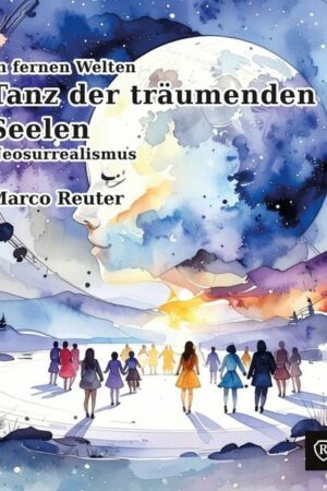 Tanz der träumenden Seelen