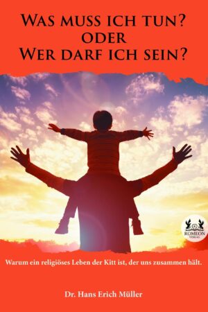Was muss ich tun? oder Wer darf ich sein?